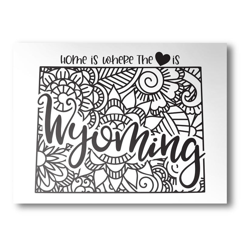 Wyoming Poster | Custom Color | Home Is Where The Heart Is